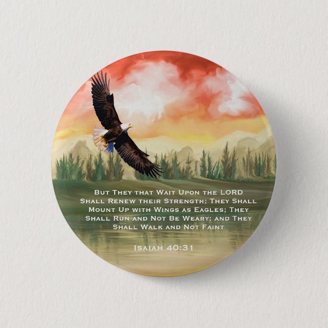 Bible Verse Isaiah 40: 31 Mount on Eagle Wings 6 Cm Round Badge (Front)