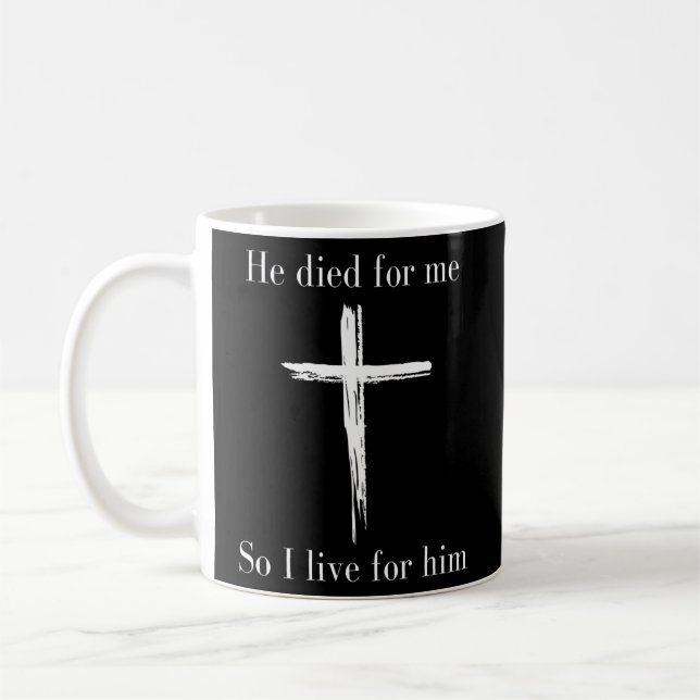 Bible Verse Jesus Died For Me Scripture Christian Coffee Mug (Left)