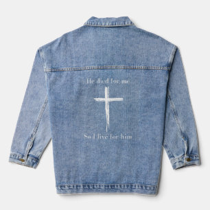 Bible Verse Jesus Died For Me Scripture Christian Denim Jacket
