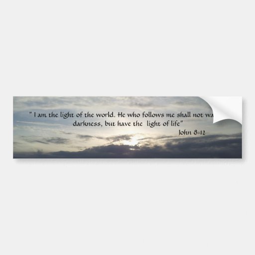 Image of Bible Verse John 8:12 Bumper Sticker