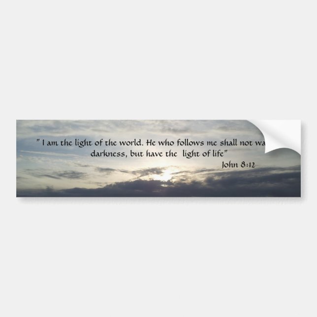 Bible Verse John 8:12  Bumper Sticker (Front)