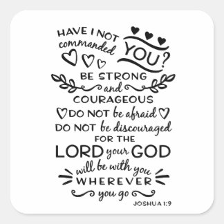 Bible Verse Joshua 1:9 Square Sticker