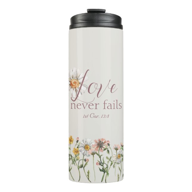 Bible Verse 'Love Never Fails' Elegant Wildflower  Thermal Tumbler (Front)