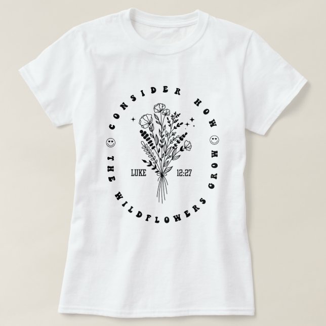 Bible Verse Luke 12:27 Women Christian Wildflower T-Shirt (Design Front)