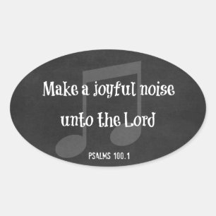 Bible Verse: Make a Joyful Noise Oval Sticker