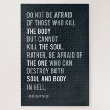 Bible Verse Matthew 10:28 Do not be afraid Quote