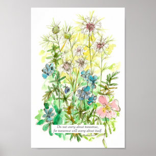Bible Verse Matthew 6 34 Garden Flowers  Poster