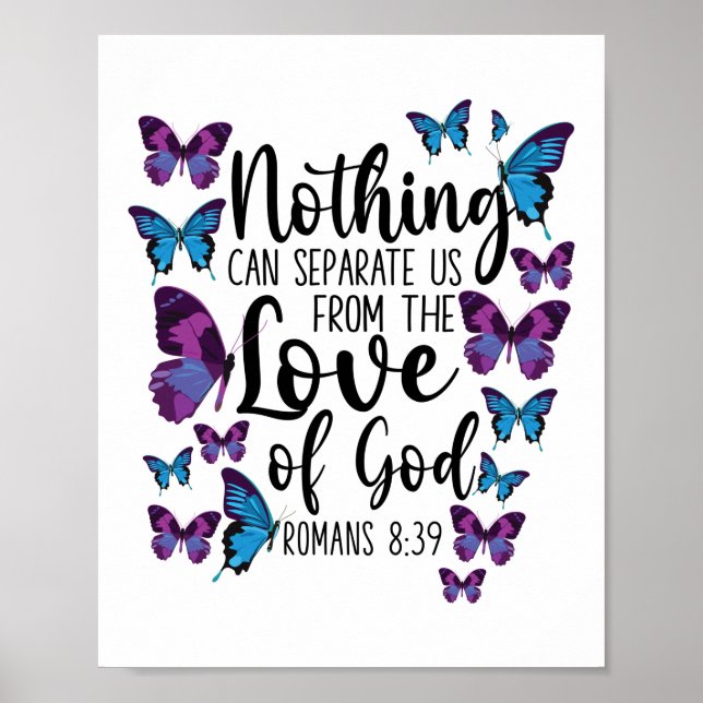 Bible Verse Nothing Can Separate Us From The Love Poster (Front)