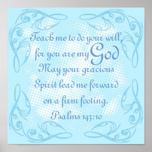Bible verse prayer Psalm 143:10 Poster
