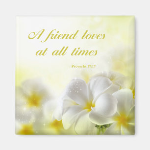 Bible Verse   Proverbs 17:17   Magnet