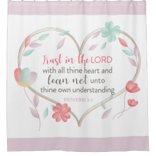Bible Verse Proverbs 3:5 Heart Shower Curtain