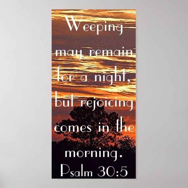 bible verse Psalm 30:5 poster (Front)