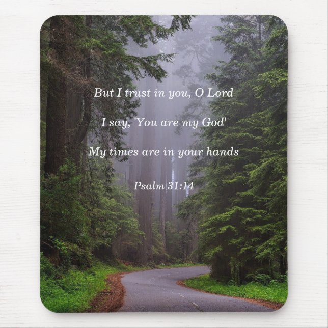 Bible Verse Psalm 31:14 My Times are in Your hands Mouse Mat (Front)