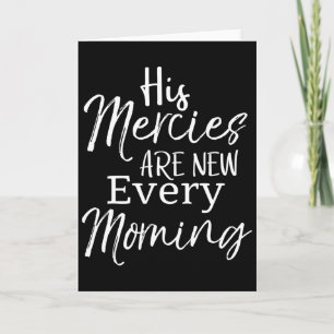 Bible Verse Quote Gift His Mercies Are New Every M Card