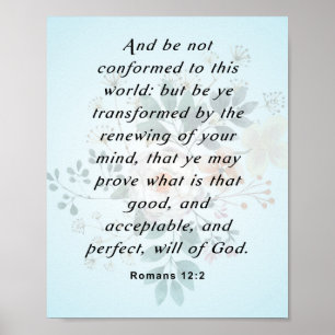 Bible Verse, Romans 12:2 Poster