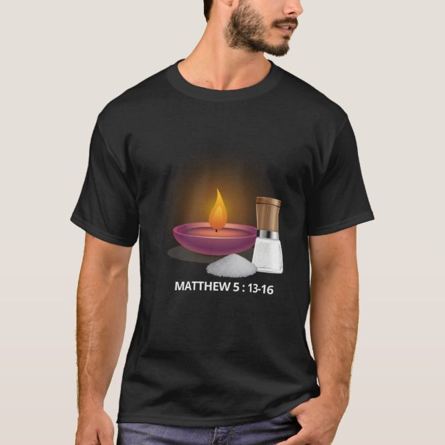 Bible Verse Salt And Lamp Light The World Christia T-Shirt (Front)