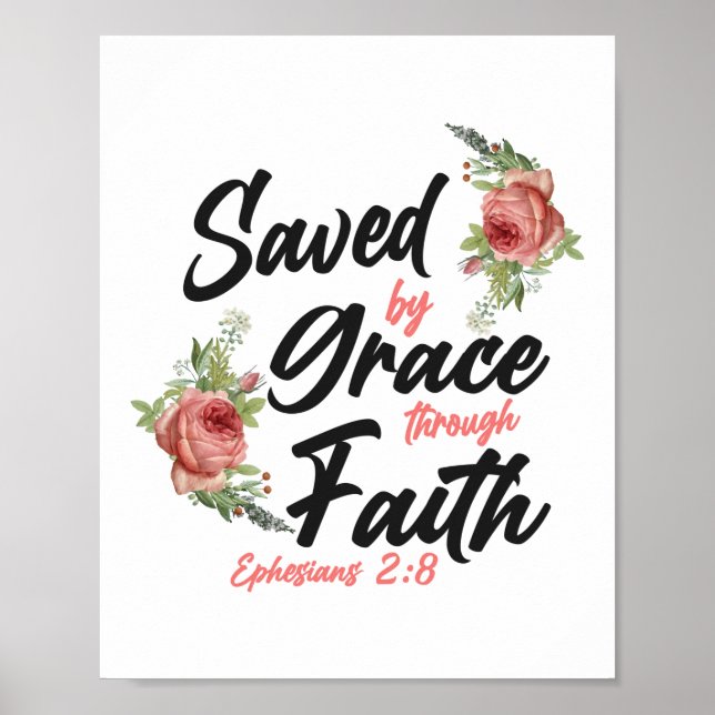 Bible Verse Saved By Grace Through Faith Ephesians Poster (Front)