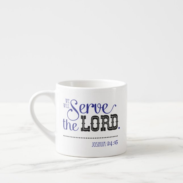 Bible Verse Scripture Me And My House Joshua 24 Espresso Cup (Left)