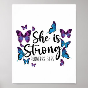 Bible Verse She Is Strong Proverbs 31:25 Butterfly Poster
