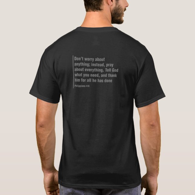 Bible Verse T-shirt - Philippians 4:6 (Back)