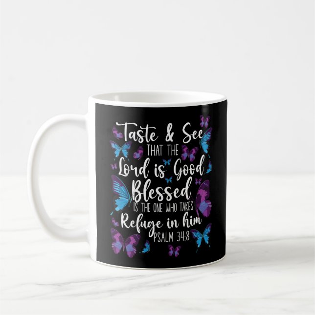 Bible Verse Taste And See That The Lord Is Good Coffee Mug (Left)