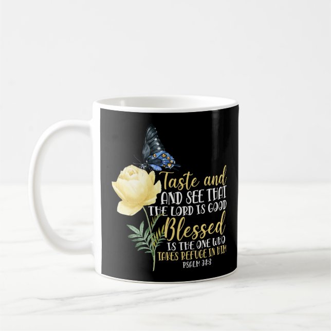 Bible Verse Taste And See That The Lord Is Good Coffee Mug (Left)