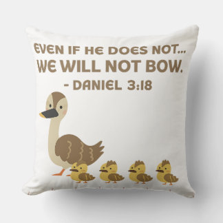 Bible Verse Throw Pillow – Daniel 3:18