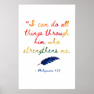 Bible Verse to be Strong - Phil. 4:13 Poster