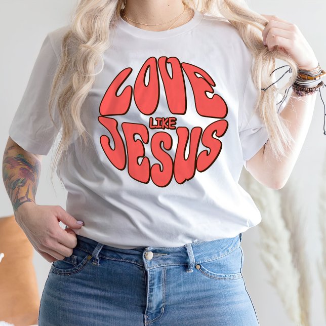 Bible Verse Trendy Shirt, Love Like Jesus T-Shirt (Creator Uploaded)