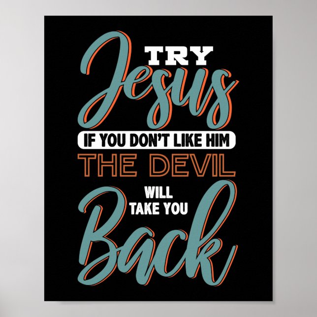 Bible Verse  Try Jesus  God Poster (Front)