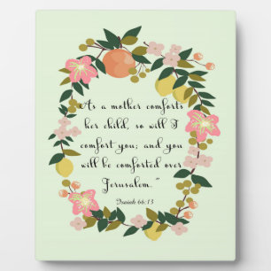 Bible Verses Art - Isaiah 66:13 Plaque