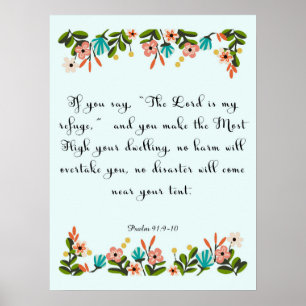 Bible Verses Art - Psalm 91:9-10 Poster