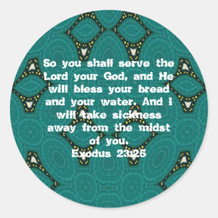 Bible Verses Healing Scripture Quote Exodus 23:25 Classic Round Sticker
