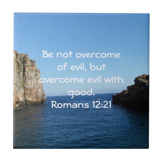 Bible Verses Love Quote Saying Romans 12:21 Tile (Front)