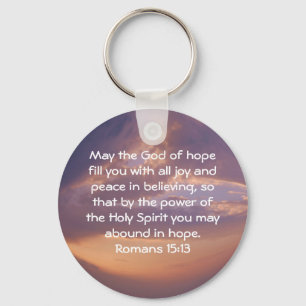 Bible Verses Uplifting Quote Romans 15:13 Key Ring