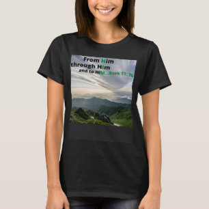 Biblical God Him Christian About Him T-Shirt