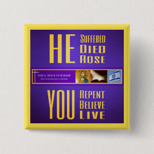 Biblical Signs "HE Died/YOU Live" Button (Yellow)