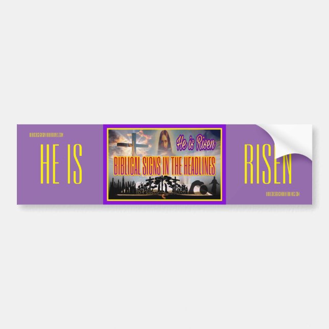 Biblical Signs "He is RISEN" Bumper Sticker (Front)