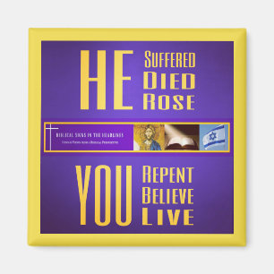 Biblical Signs ITH "HE Died - YOU Live" Magnet
