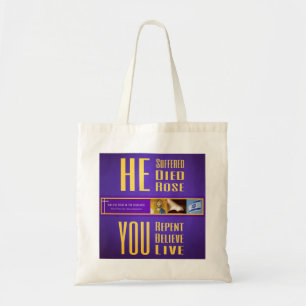 Biblical Signs ITH "HE Died - YOU Live" Tote Bag