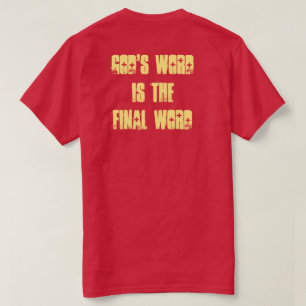 Biblical Signs Tee - God's Word is the FINAL WORD