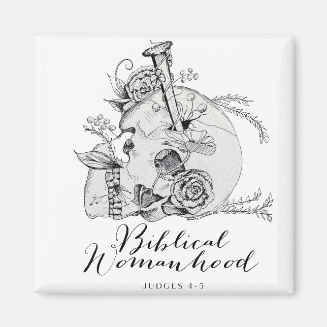 Biblical Womanhood Skull - Jael and the Tent Peg Magnet (Front)