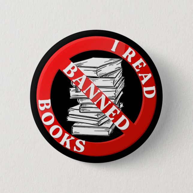 Bibliophile Book Nerd I Read Banned Books 6 Cm Round Badge (Front)