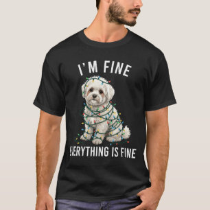 Bichon Frise Christmas I'm Fine Everything Is Fine T-Shirt