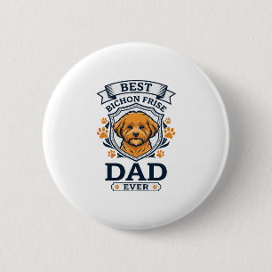 Bichon Frise Dad Ever Dog Paw Prints 6 Cm Round Badge