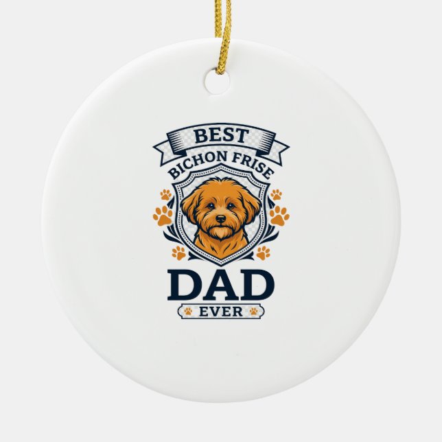 Bichon Frise Dad Ever Dog Paw Prints Ceramic Tree Decoration (Front)
