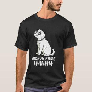 Bichon Frise Dog Owner Grandma T-Shirt