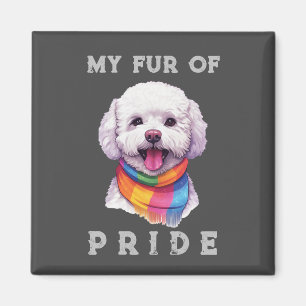 Bichon Frise Dog Rainbow Funny My Fur Pride Magnet