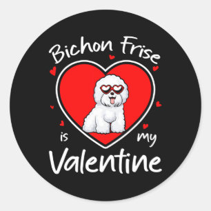 Bichon Frise Is My Valentine Heart Shape Dog Lover Classic Round Sticker