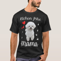 Bichon Frise Mom Cute Puppy Dog Lovers Gifts T-Shi
